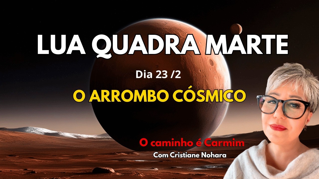 O Arrombo CÓSMICO: LUA quadra MARTE e o choque que vai acordar você!