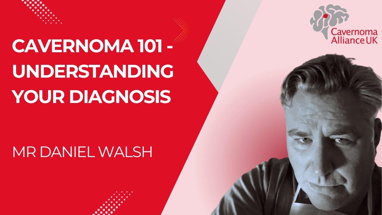 Cavernoma 101 - Understanding your diagnosis