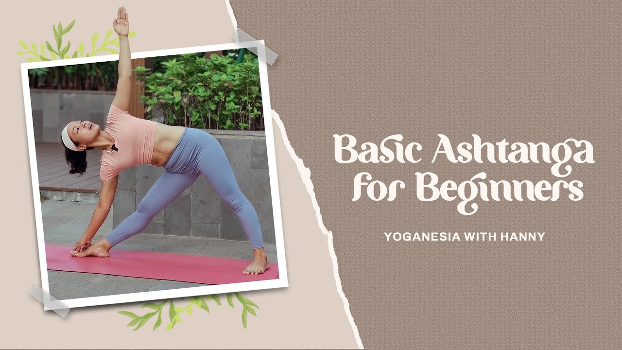 Basic Ashtanga For Beginners | with Hani #yoganesia #basicashtanga