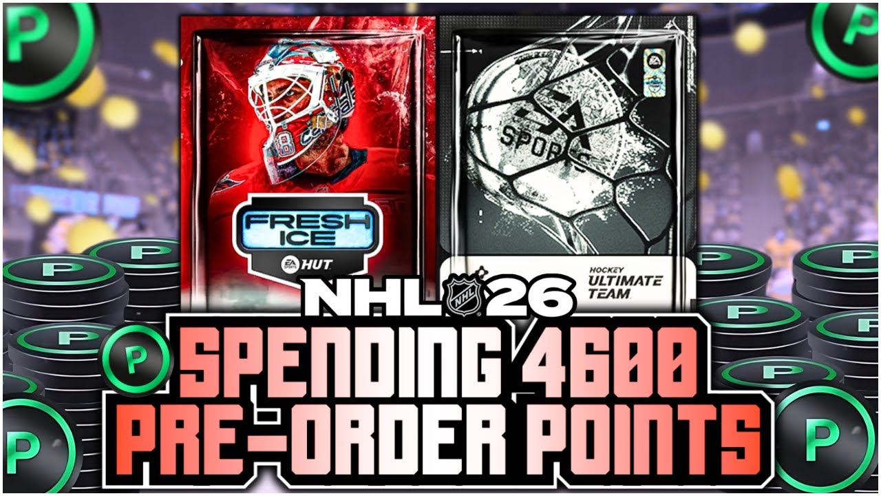 NHL 26 | ALL PRE-ORDER PACKS AND 4600 POINTS SPENT