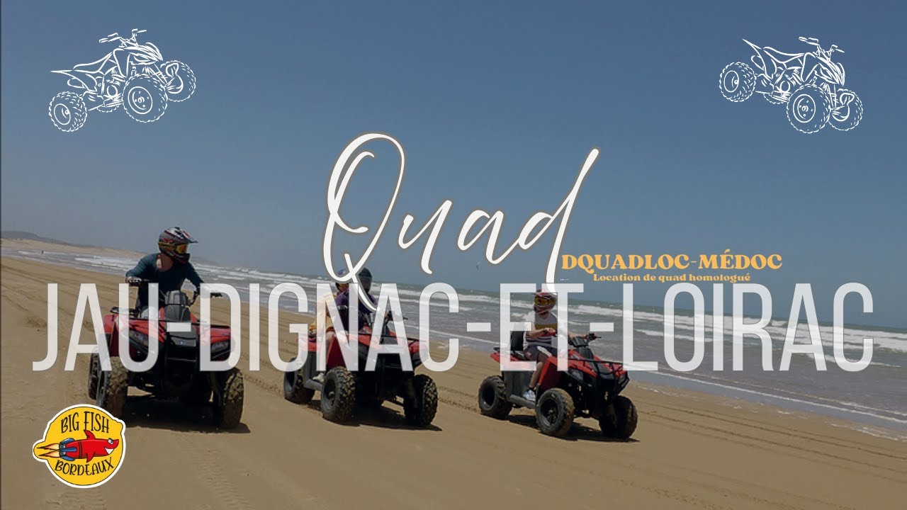 DQUADLOC MEDOC - BIG FISH BORDEAUX