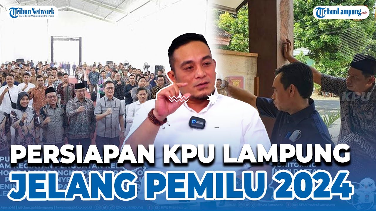 Persiapan KPU Lampung jelang Pemilu 2024