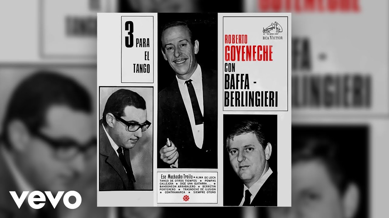 Roberto Goyeneche, Baffa-Berlingieri - Pompas de Jabón (Official Audio)