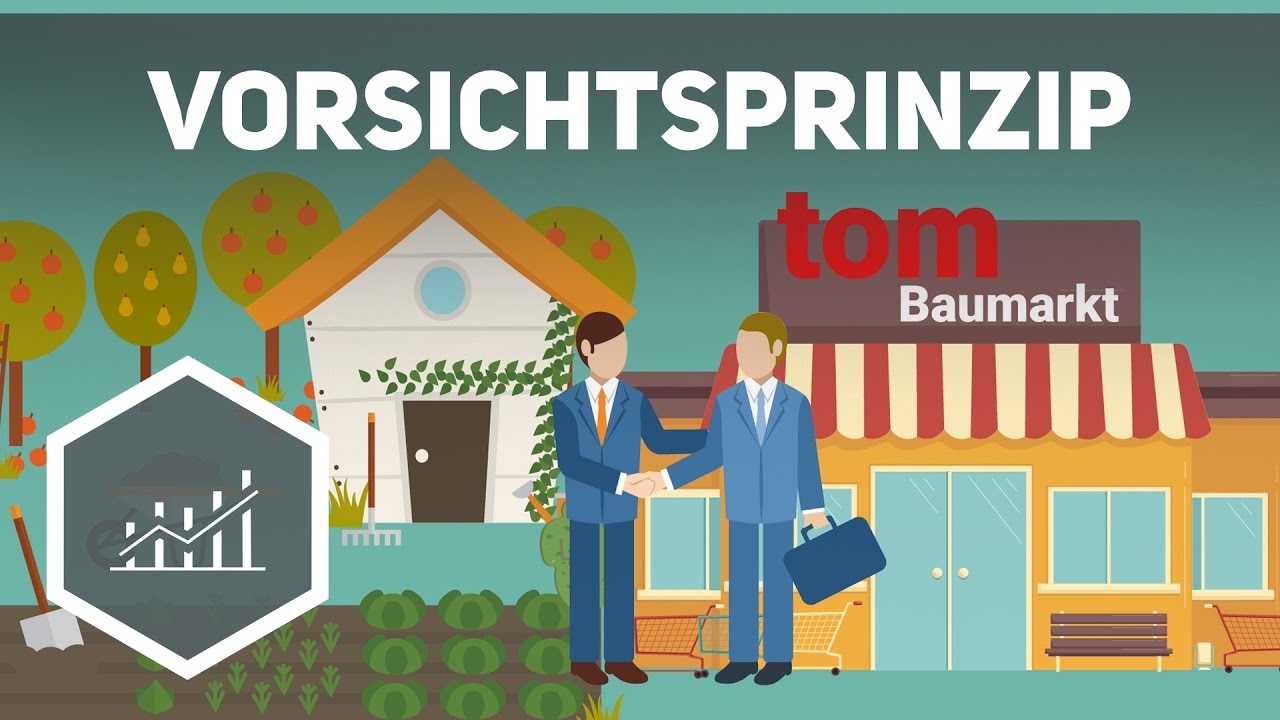 Vorsichtsprinzip an einem Beispiel erklärt – Bewertungsgrundsätze Rechnungswesen