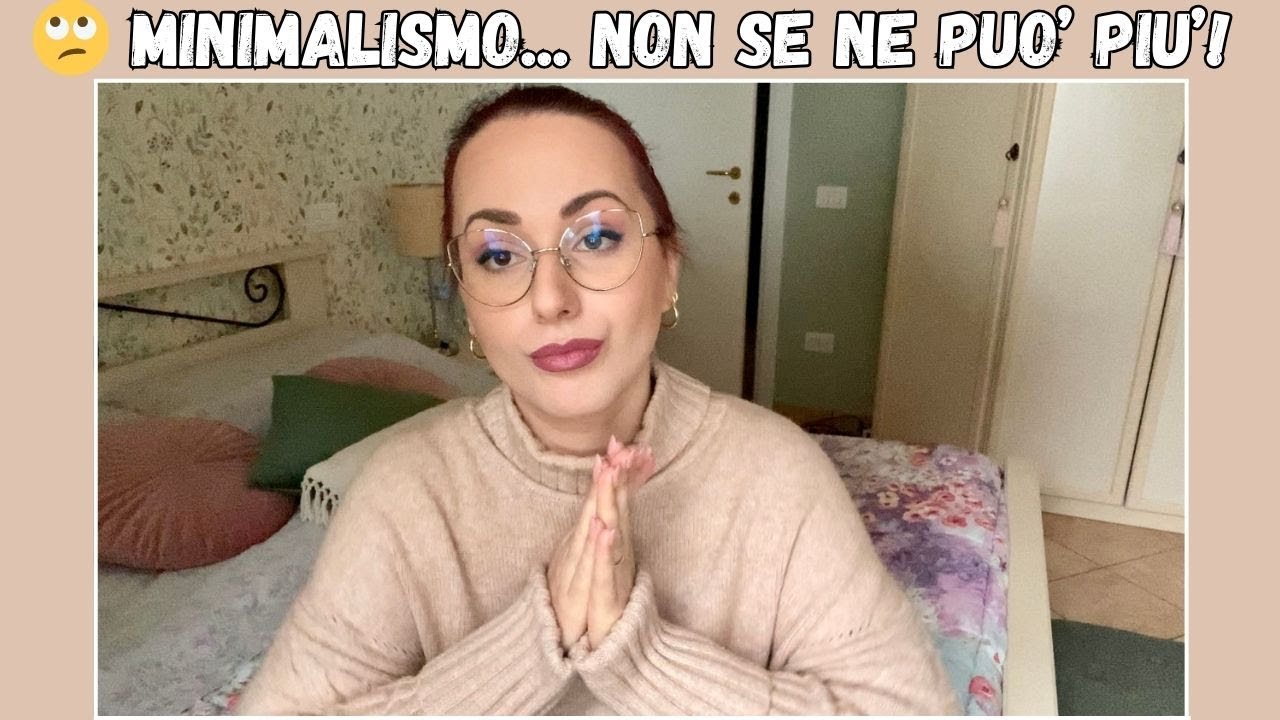 🙄 MINIMALISMO... NON SE NE PUO' PIU' 🙄 - Eleonora Home
