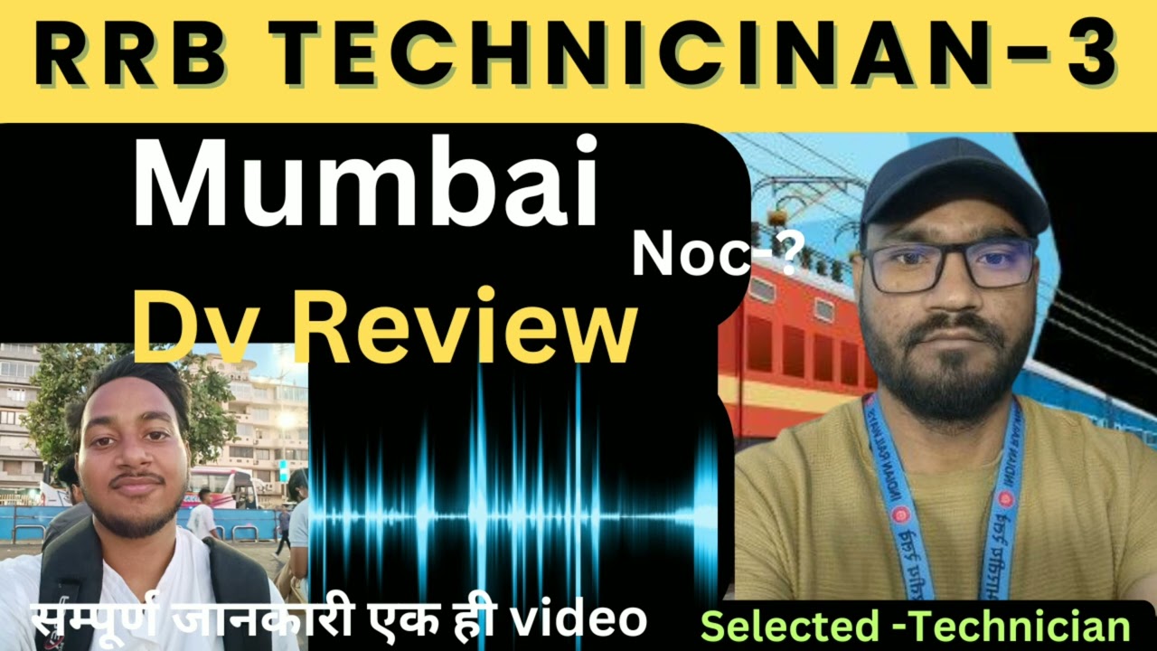 RRB Mumbai Technician 3 DV REVIEW | Technician 3 DV और Medical |  by subhash
