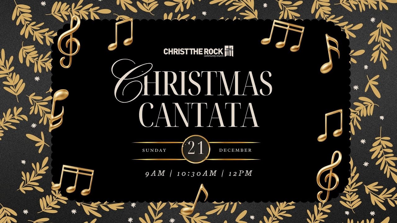 Sunday, December 21, 2025 - Christmas Cantata
