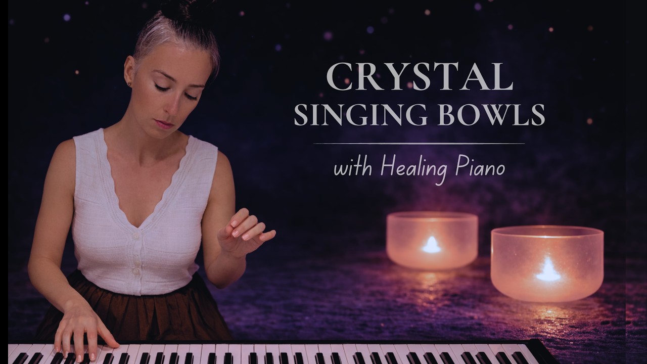 🔮 Crystal Singing Bowls & Healing Piano | Heart Chakra Meditation & Emotional Healing