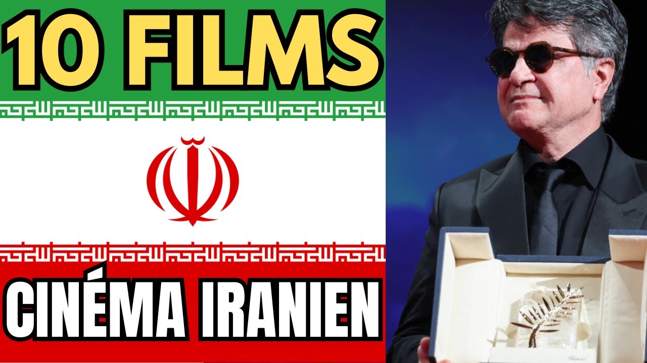 10 FILMS pour comprendre le cinéma IRANIEN !