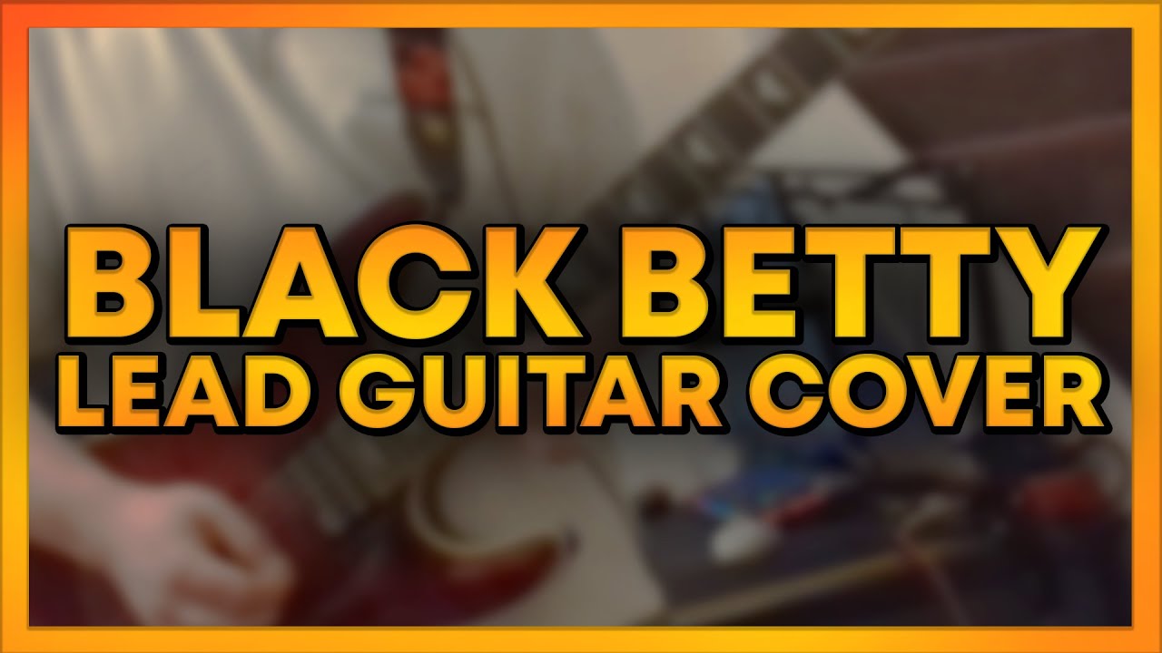 Ram Jam - Black Betty (Lead Guitar Cover)