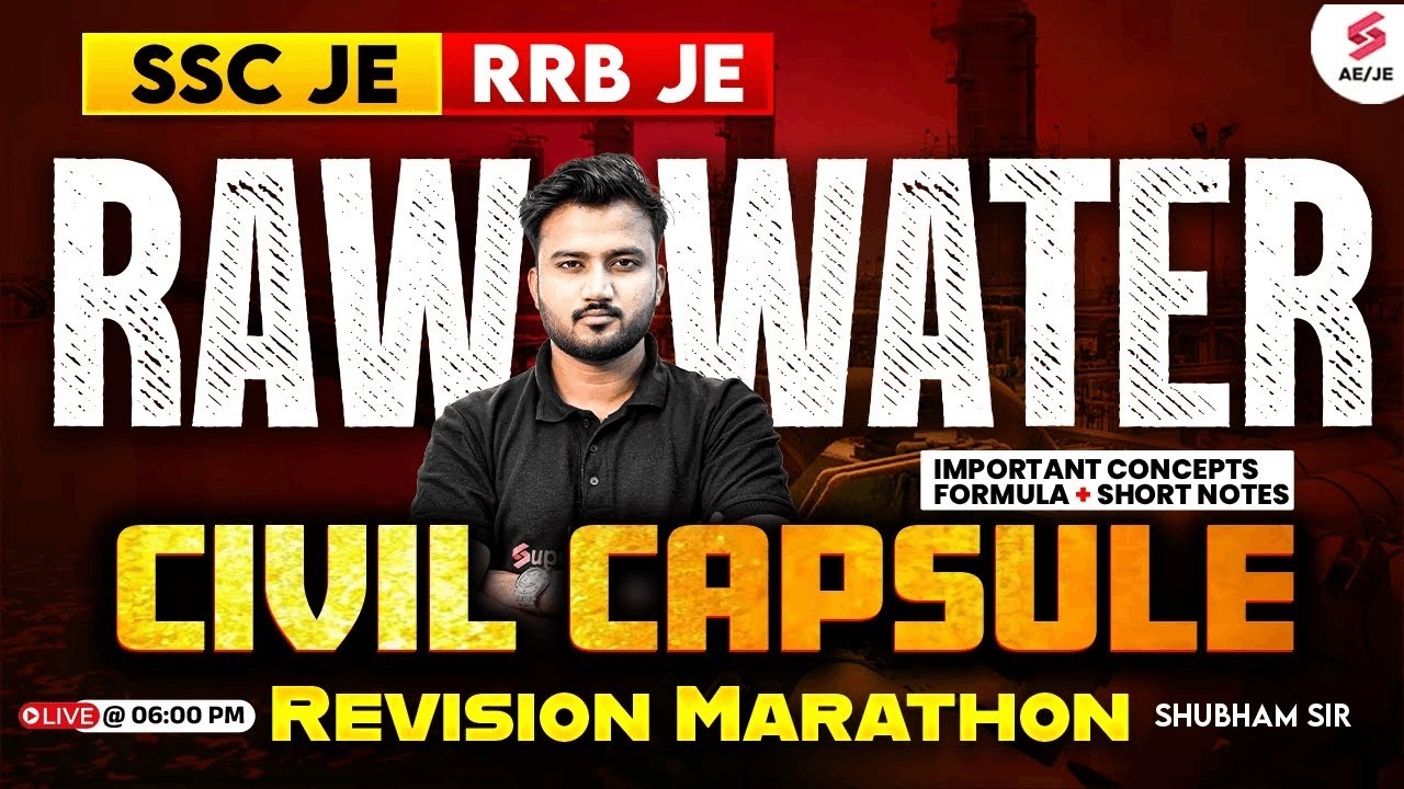 Raw Water Marathon Class for SSC JE/ RRB JE 2025 | Civil Engineering Marathon Class | by Shubham Sir