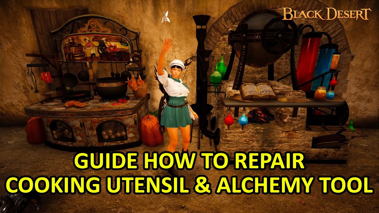 How to Repair Cooking Utensil & Alchemy Tools Guide (Black Desert Online)