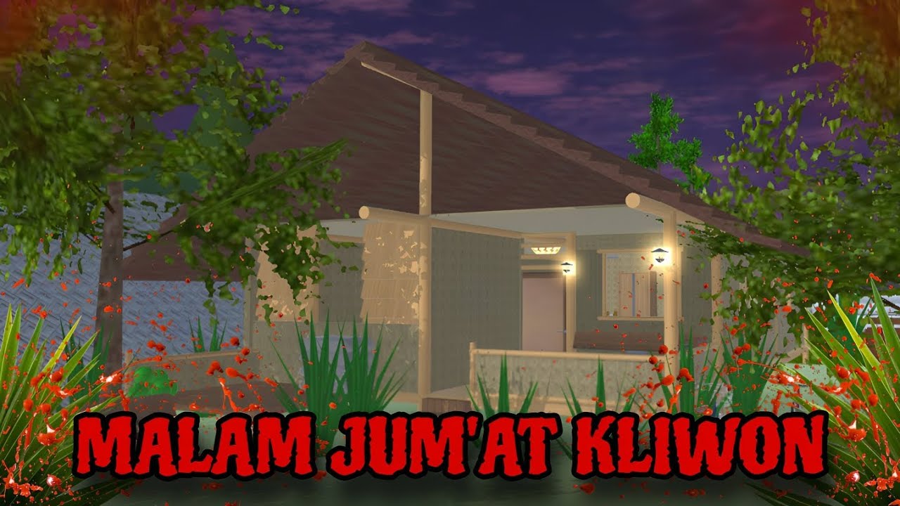 MALAM JUM'AT KLIWON || HORROR MOVIE SAKURA SCHOOL SIMULATOR