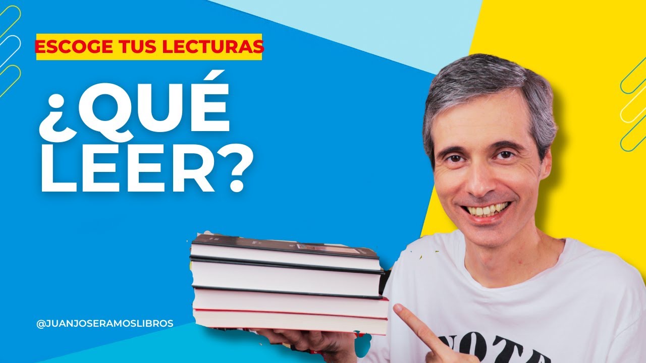 C&oacute;mo saber qu&eacute; libros hay que leer 📚🌟| Juan Jos&eacute; Ramos Libros
