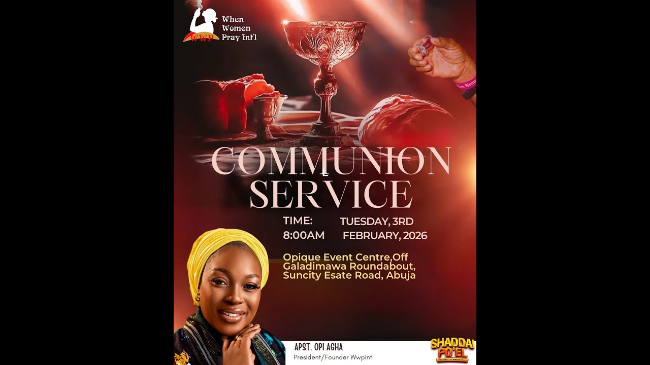 COMMUNION SERVICE WITH APOSTLE OPI AGHA | 3RD FEBRUARY 2026