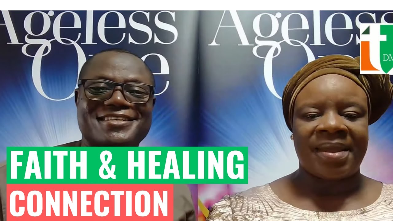 FAITH & HEALING CONNECTION - AGELESS ONE HEALING STREAM