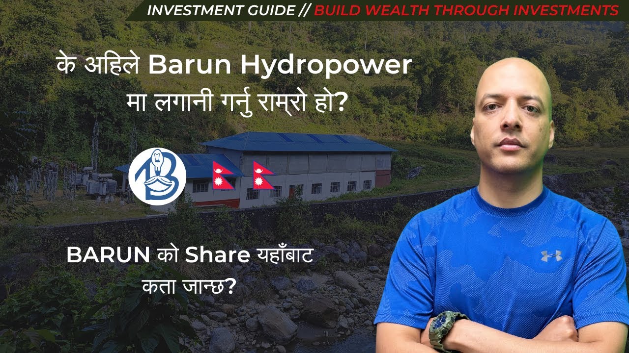 Barun Hydropower को Fundamental Analysis ले के भन्छ? Barun को Share किन घट्दै छ?