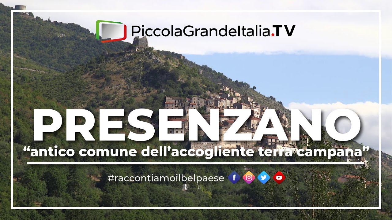 Presenzano - Piccola Grande Italia