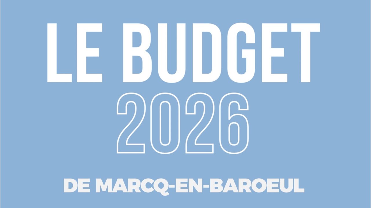 Budget 2026 de Marcq-en-Baroeul