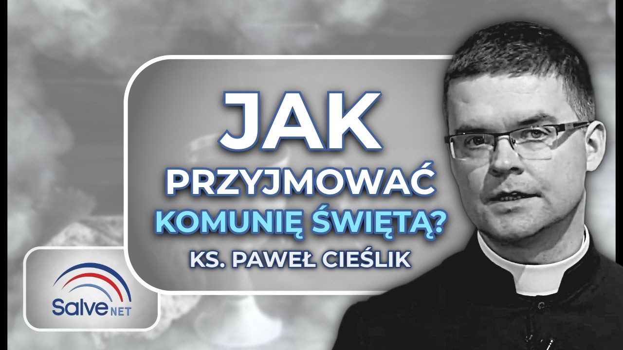Jak przyjmować komunię świętą? [TL#12]