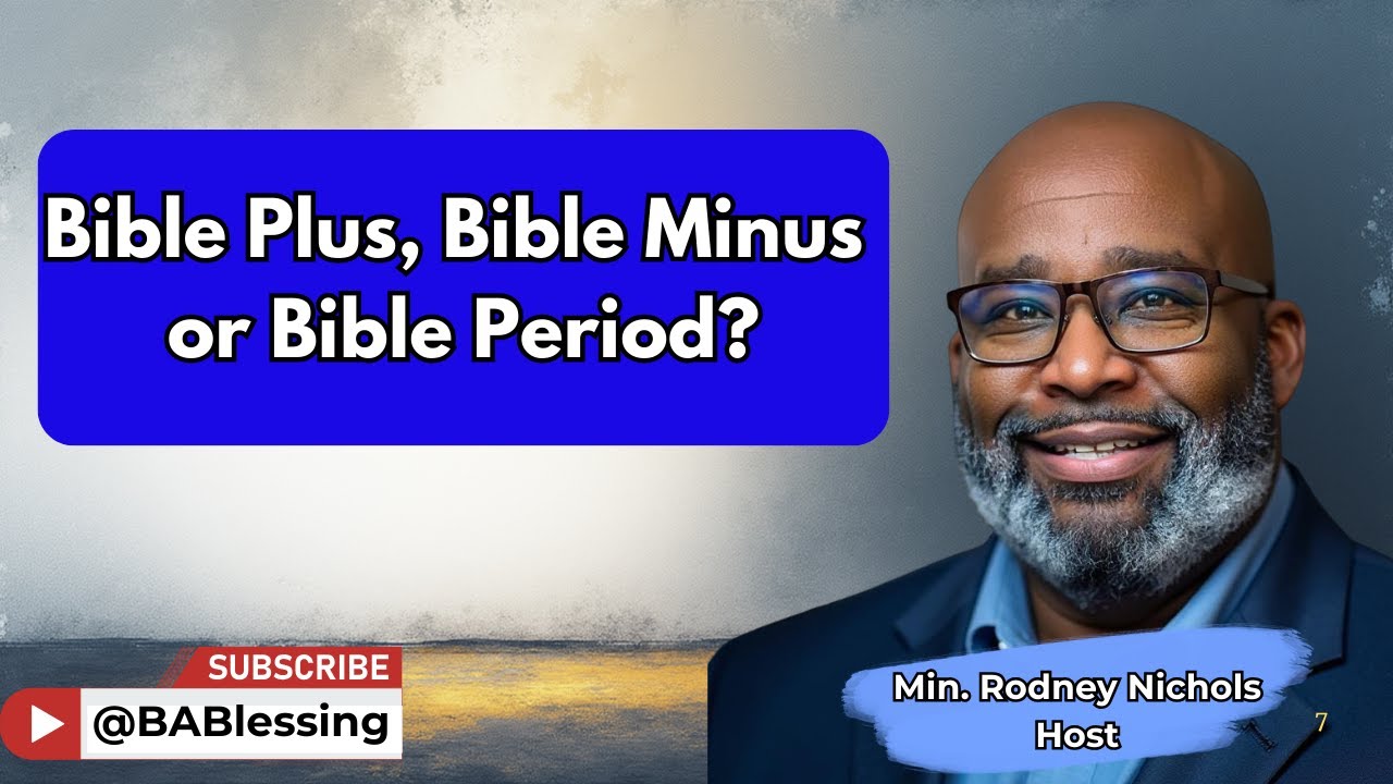Bible Plus, Bible Minus, or Bible. Period? | Finding Authority in a Confusing World