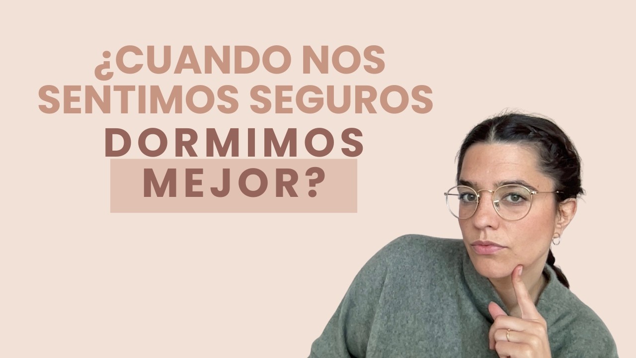 Cuando nos sentimos seguros, dormimos mejor