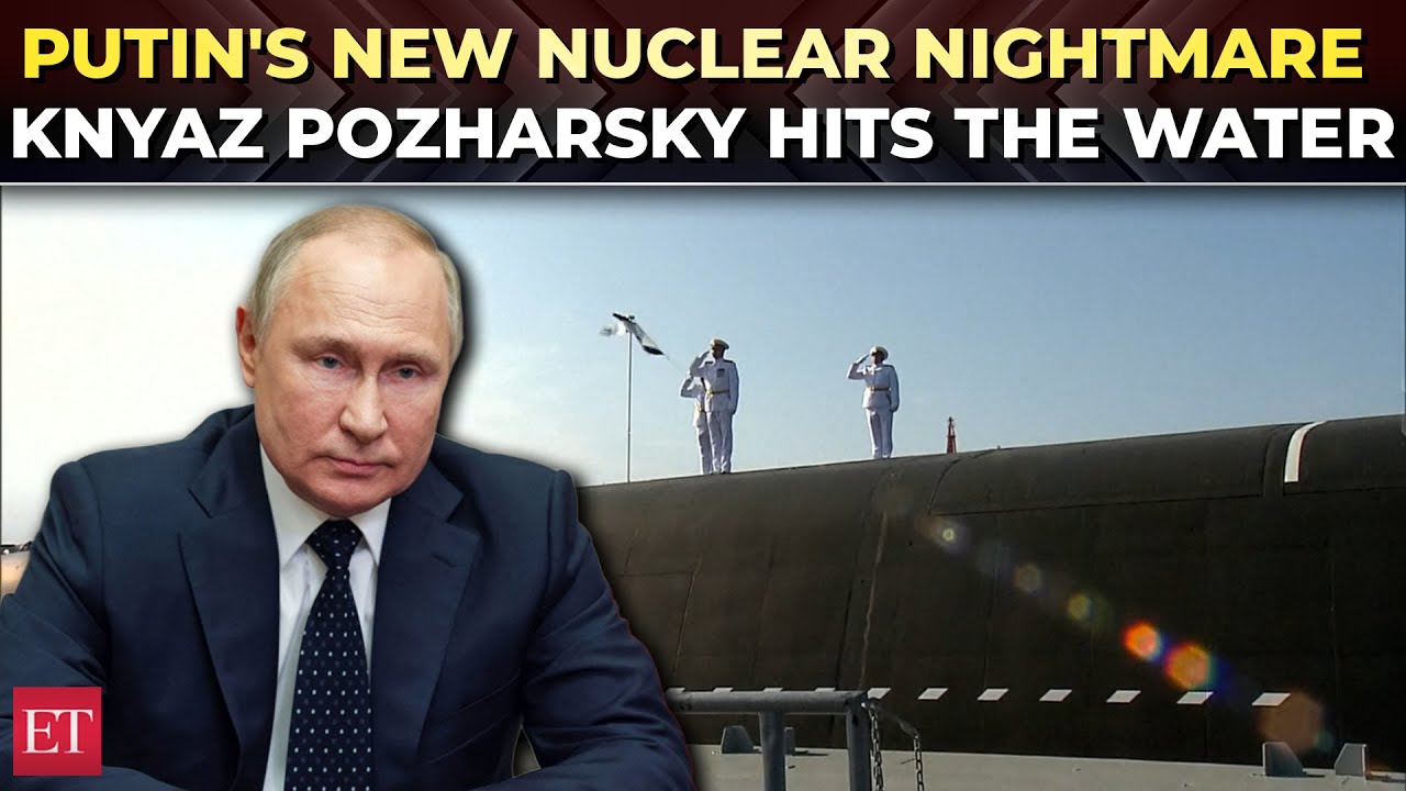 Putin unveils Russia’s deadliest nuclear submarine 'Knyaz Pozharsky'; northern fleet gets a monster!