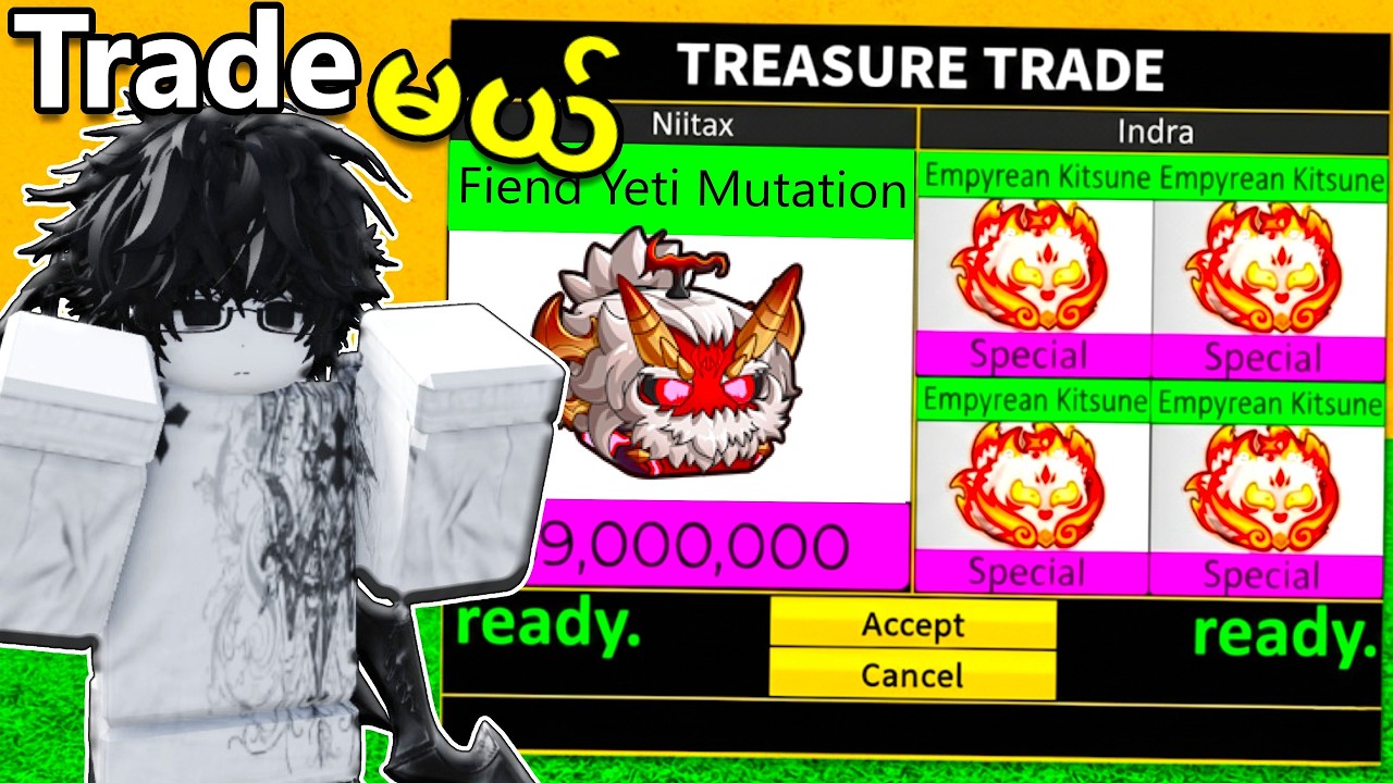 Fiend Yeti Mutation ကို Trade ရင်ဘာအသီးတွေပြန်ရမလဲ 🤔❓ | BloxFruits Trading