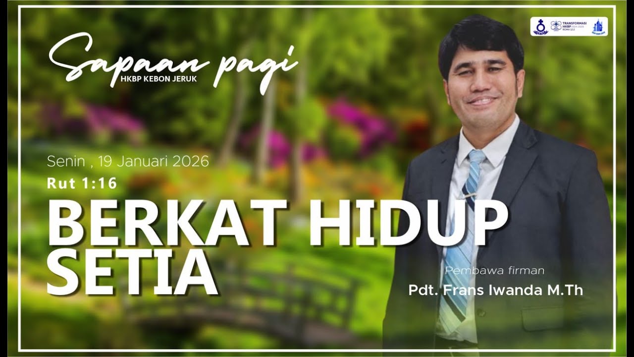 SAPA (SApaan PAgi) HKBP Kebon Jeruk (Senin, 19 Januari 2026) | Berkat Hidup Setia