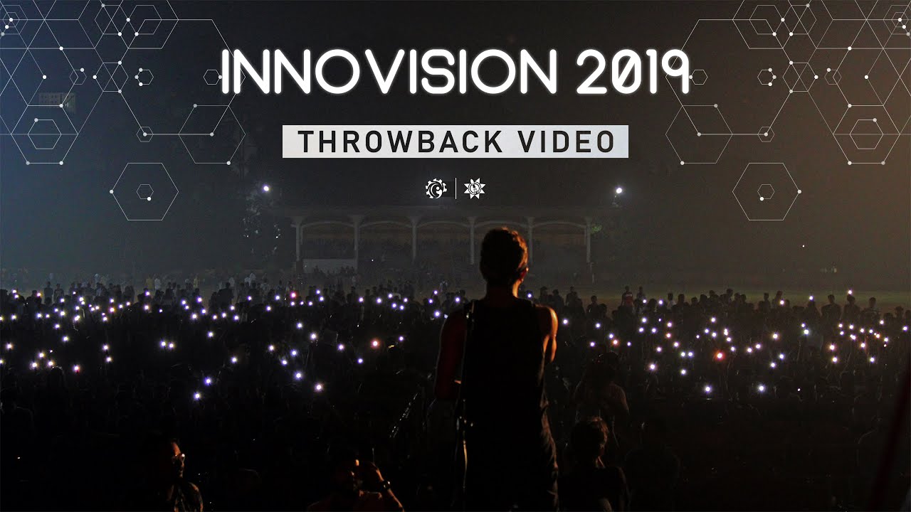 Innovision 2019 - Techfest : Throwback Video | NIT Rourkela | Avicii - The Nights