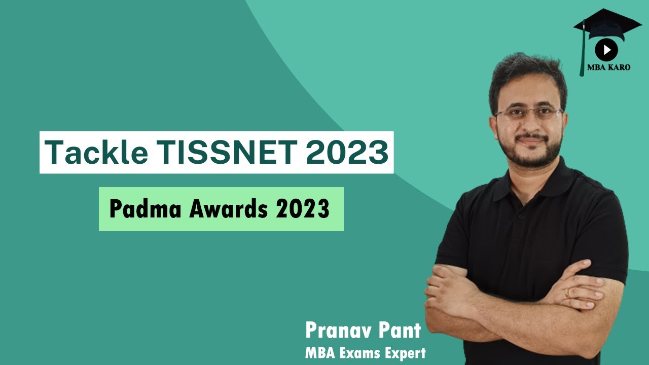 Tackle TISSNET 2023 | Padma Awards 2023