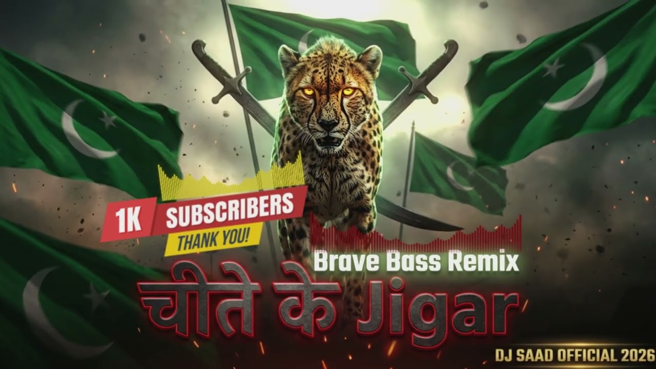 Cheetay Ke Jigar | Brave Bass Remix | DJ SAAD OFFICIAL 2026
