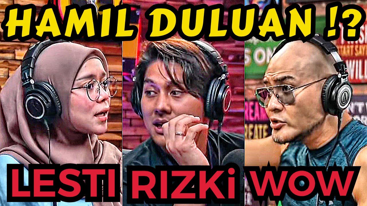 HAMIL DULUAN KAN HAYOO‼️🤣 - Rizki Billar- Lesti Kejora - Deddy Corbuzier Podcast