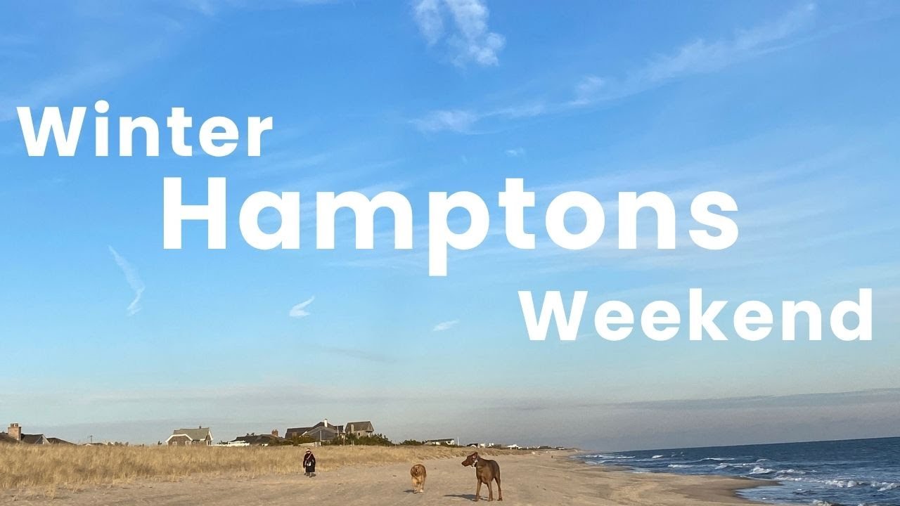 winter weekend in the hamptons