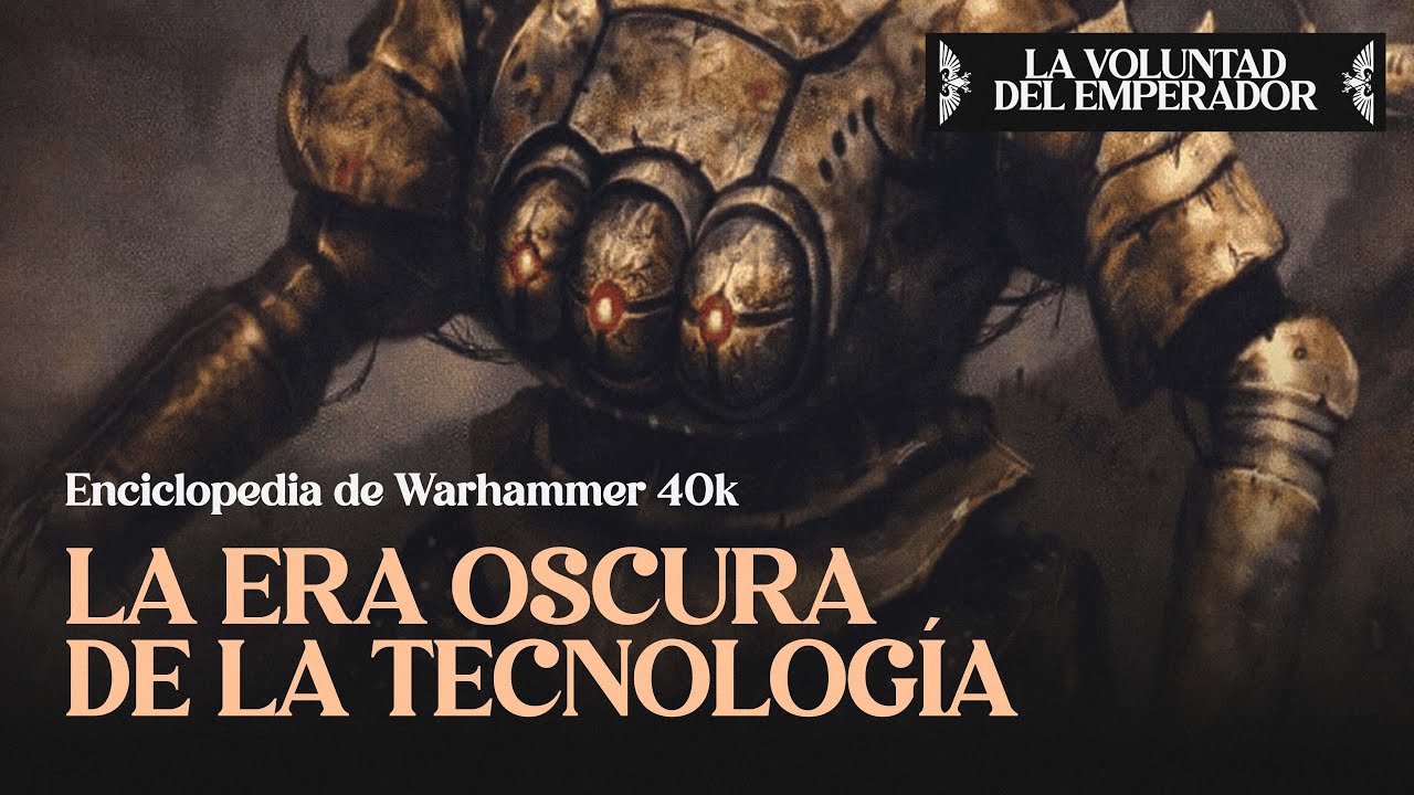 La Era Oscura de la Tecnología (M.15 - M.25) | Warhammer 40k