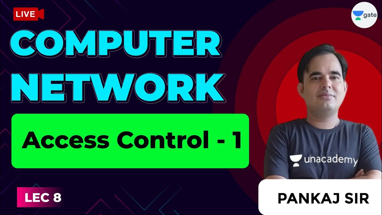 Access Control - 1 | Computer Network | Lec 8 | GATE Computer Science/IT Engineering Exam