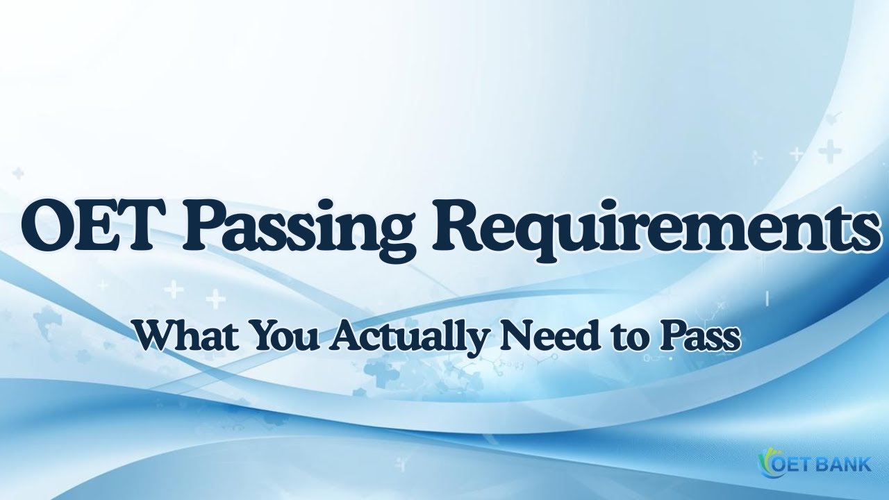OET Passing Requirements
