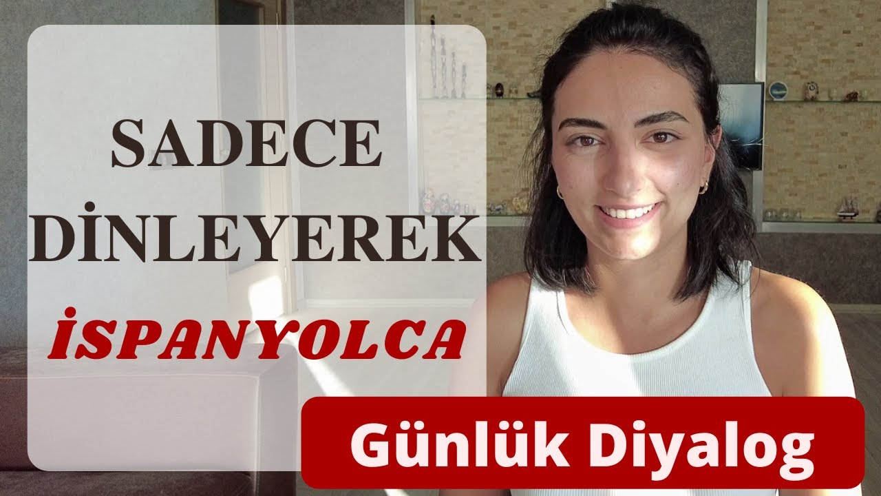 İSPANYOLCA podcast | İspanyolca günlük konuşma | İspanyolca dersleri | ispanyolca öğren