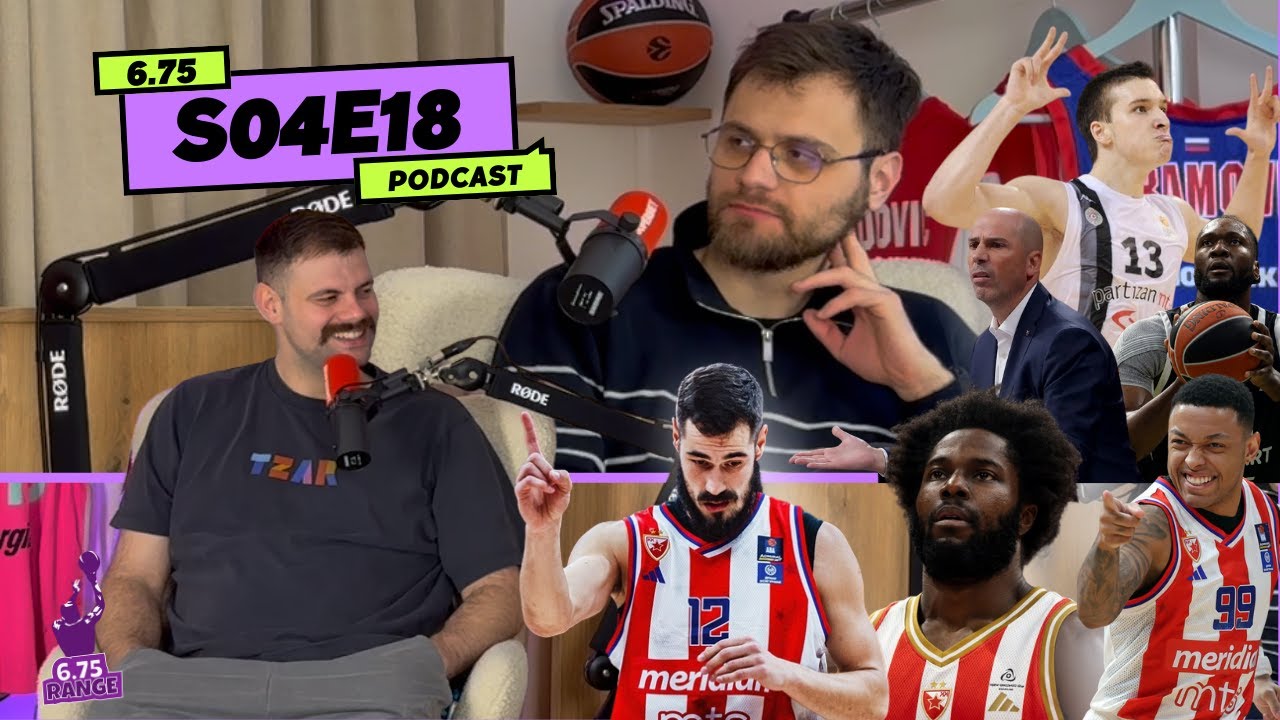 6.75range  - S04E18 - Kombek Zvezde u Milanu! Partizan gori od Albe? Bogdan Bogdanović se vraća?