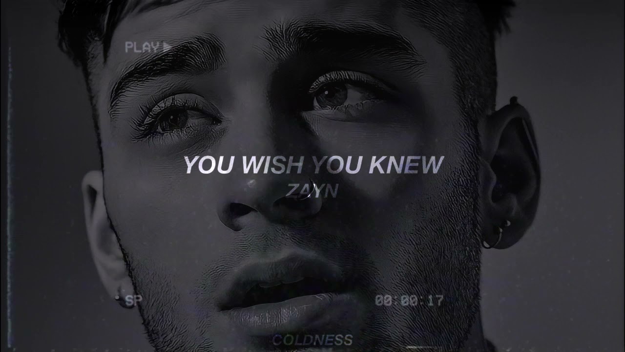 zayn – you wish you knew (slowed + reverb)