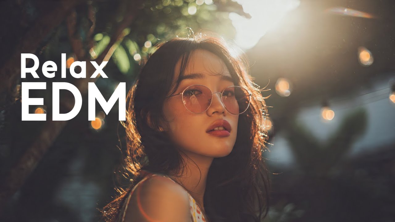 Chill EDM Mix 🎧 Relax & Focus | Downtime Electronic Music for Good Vibes