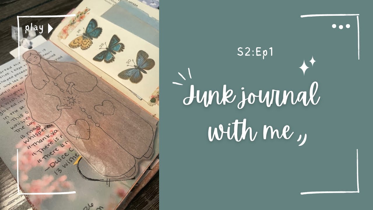 Junk Journal With Me | S2:Ep1