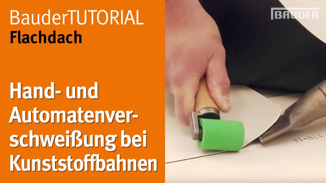 Kunststoffdachbahnen - Handverschweissung und Automatenverschweißung