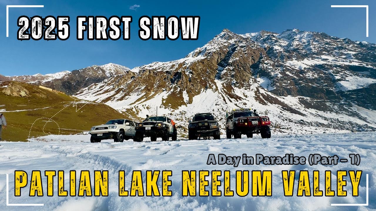 First Snow of 2025 at Patlian Lake Neelum Valley | OffroadAdventure Begins