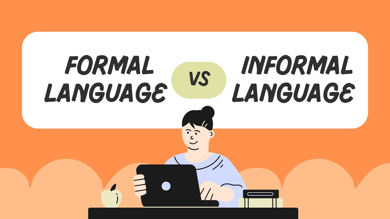 Formal Language VS Informal Language | English | MH Tutorial