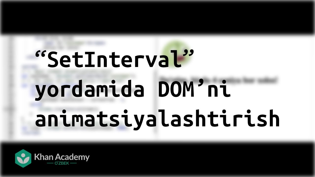 “SetInterval” yordamida DOMʼni animatsiyalashtirish | Dasturlash