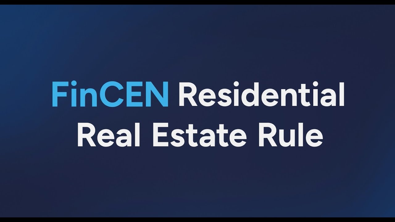 New FinCEN Real Estate Rule: What&rsquo;s Changing&mdash;and How First American Makes Compliance Simple