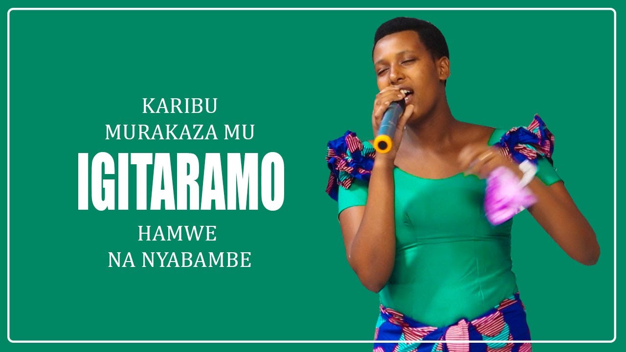 NYABAMBE MUKUNDA MUGITARAMO ARIRIMBYE INDIRIMBO NZIZA CYANE