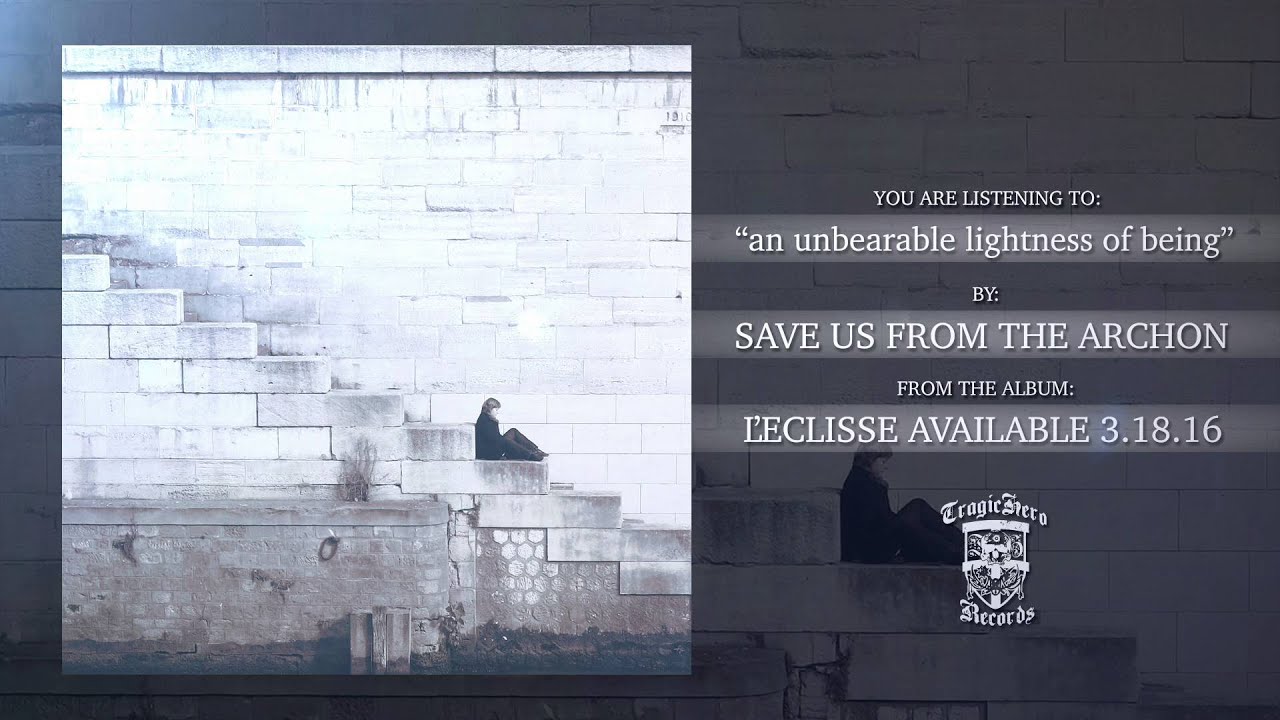 SAVE US FROM THE ARCHON - an unbearable lightness of being (Official Stream)