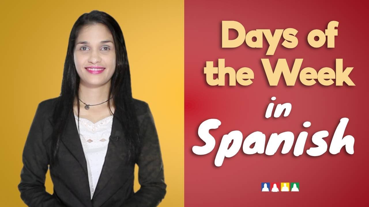 Spanish Words for Days of the Week | How to Say Days of the Week in Spanish
